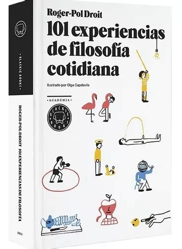 Experiencias De Filosof A Roger Pol Droit Ed Blackie Mercadolibre