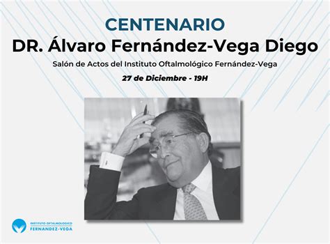 El Instituto Oftalmol Gico Fern Ndez Vega Celebra El Centenario De Dr