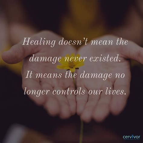 Healing Doesn’t Mean The Damage Never Existed It Means The Damage No Longer Controls Our Lives