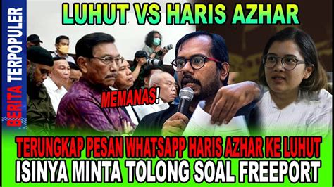 Luhut Vs Haris Azhar Terungkap Pesan Whatsapp Isinya Minta Tolong