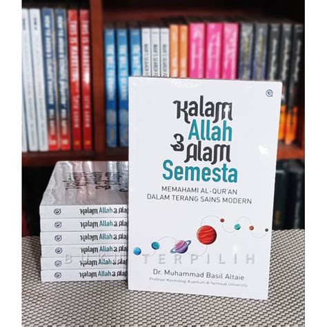 Jual Kalam Allah Dan Alam Semesta Memahami Al Quran Dalam Terang