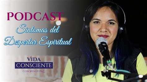 Podcast Sintomas Del Despertar Espiritual Youtube