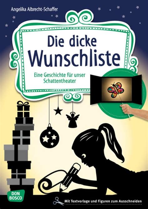 dicke Wunschliste Eine Geschichte für unser Schattentheater mit