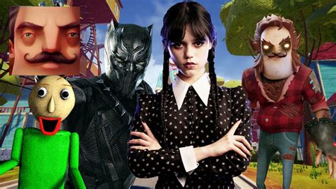 Hello Neighbor New Neighbor Black Panther Wednesday Addams Wolverine