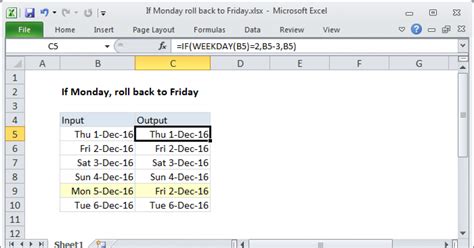 If Monday Roll Back To Friday Excel Formula Exceljet