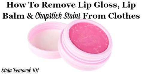 How To Remove Chapstick Stains On Clothing Chapstick Stain Chapstick