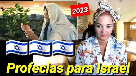 Profecias Para Israel Youtube