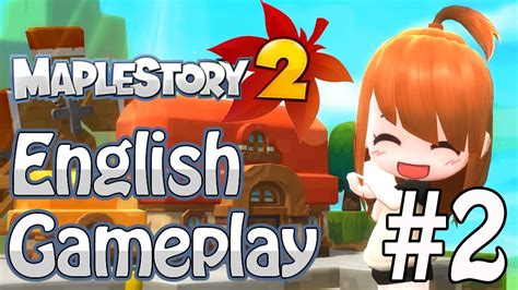 Maplestory 2 English Gameplay Part 2 Youtube