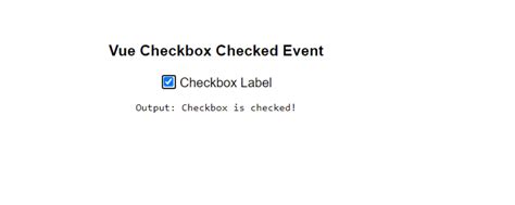 Vue Checkbox Checked Event Checkbox Change Event Vue Js Example