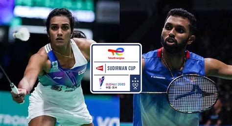 Sudirman Cup Hs Prannoy Pv Sindhu To Lead Indian Team At