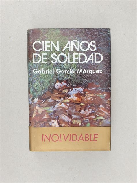 Gabriel Garcia Marquez Cien Anos De Soledad Kupindo