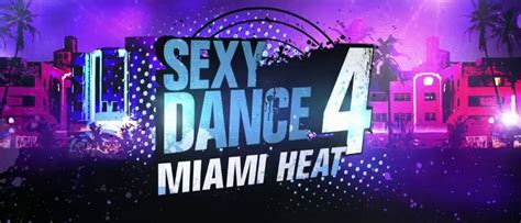 Sexy Dance 4 Miami Heat Bande Annonce Vf Vidéo Dailymotion