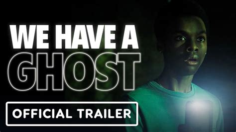 We Have A Ghost Official Trailer David Harbour Jahi Winston