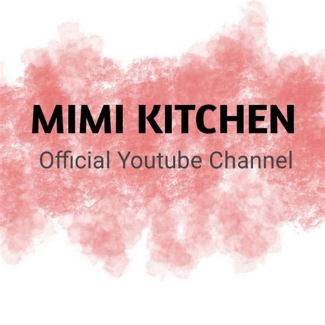 Mimi Kitchen Youtube