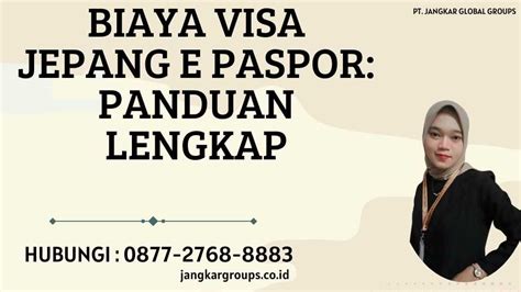 Biaya Visa Jepang E Paspor Panduan Lengkap Jangkar Global Groups