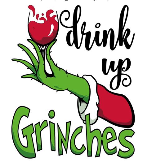 Drink up Grinches Transfer Grinch Sublimation Transfer - Etsy | Grinch ...