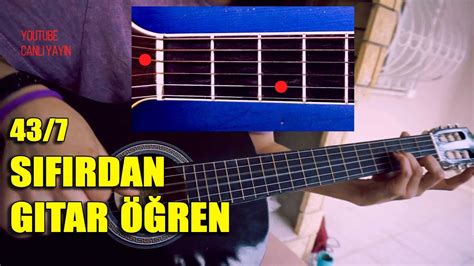 GİTARDA İKİ SESİ AYNI ANDA NASIL ÇEKERİZ 43 7 Gitar Dersleri YouTube