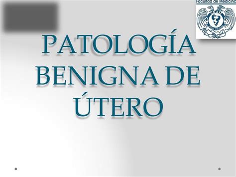 PATOLOGÍA BENIGNA DE ÚTERO Nutriva uDocz