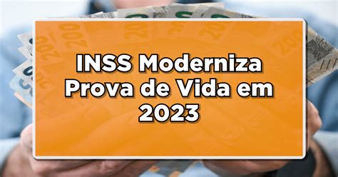 Inss Moderniza Prova De Vida Em Confira Agora