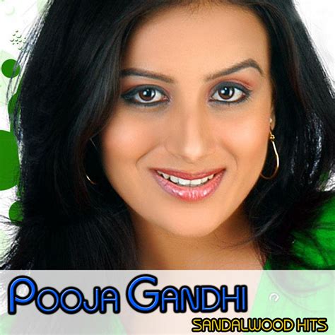 Pooja Gandhi Sandalwood Hits Compilation By Various Artists Spotify