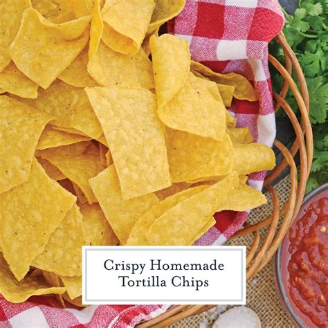 Tortilla Chips Recipe Fresh And Warm Homemade Tortilla Chips