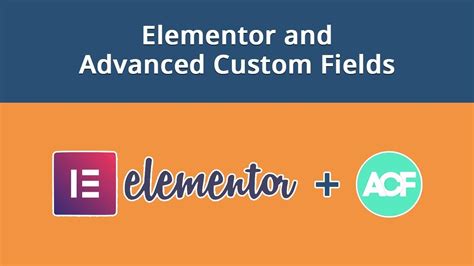 How To Use Elementor With Advanced Custom Fields In Wordpress Youtube