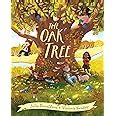 The Oak Tree: a dazzling picture book, by Julia Donaldson, author of ...