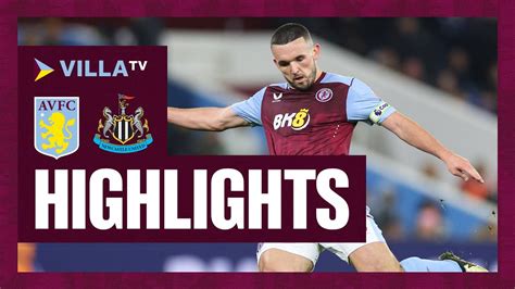 Match Highlights Aston Villa 1 3 Newcastle United Youtube