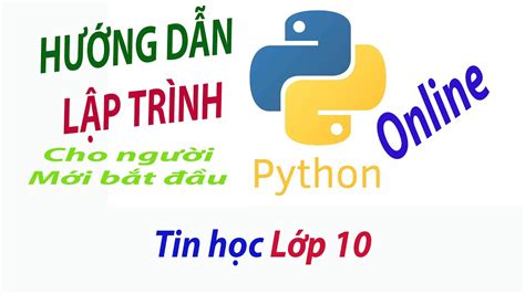 Hướng Dẫn Lập Trình Python Online Cho Người Mới Bắt đầu Youtube