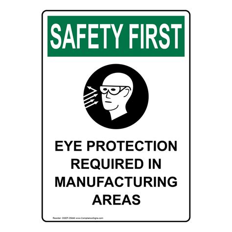 Eye Protection Required In Manufacturing Osha Safety Sign 6 Sizes