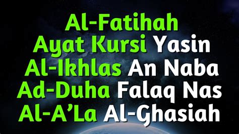 Surah Al Fatiha Ayat Kursi Surah Yasin Surah Al Ikhlas Surah An Naba