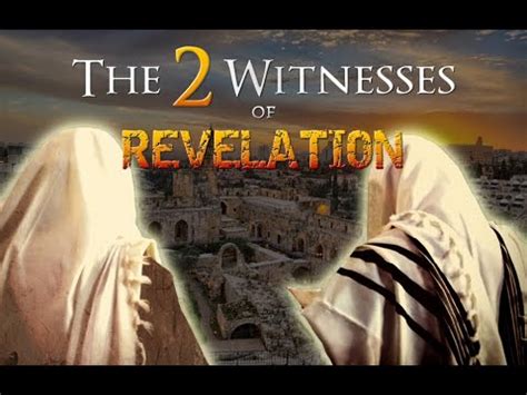 The Two Witnesses Revelation Youtube