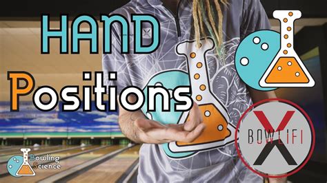 Bowling Science Episode 9 Hand Positions Youtube