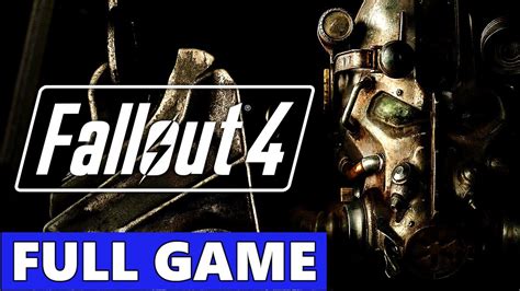 Fallout 4 Full Walkthrough Gameplay No Commentary PC Longplay YouTube