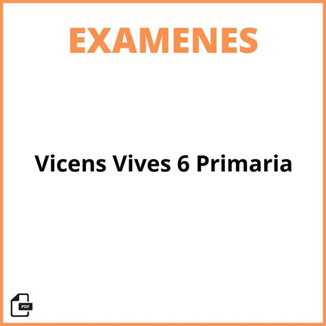 Exámenes Vicens Vives 6 Primaria 2025