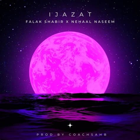 Stream Ijazat Nehaal Naseem X Falak Shabir X Coachsahb By Coachsahb