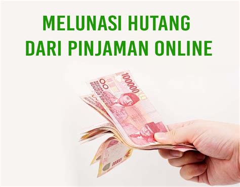 Cara Melunasi Hutang Dari Pinjaman Online Pinjol Telegraph