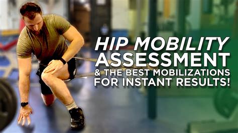 Hip Mobility Exercises How To Assess Mobility And The Best Mobilizations For Instant Results