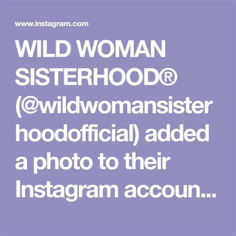 Wild Woman Sisterhood® Wildwomansisterhoodofficial Added A Photo To