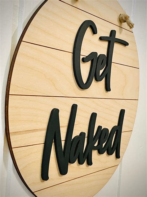 Get Naked Bathroom Sign Funny Bathroom Sign Farmhouse Etsy