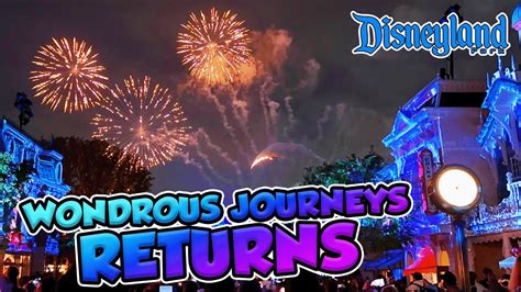 Wondrous Journeys Nighttime Spectacular Returns To Disneyland