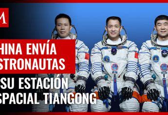 China envía nave con 3 astronautas a estación orbital Grupo Milenio