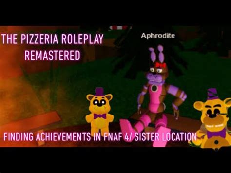 Roblox The Pizzeria Roleplay Remastered Finding Achievements In FNAF 4