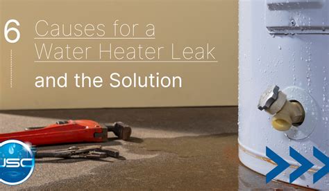 6 Causes For A Water Heater Leak And The Solution