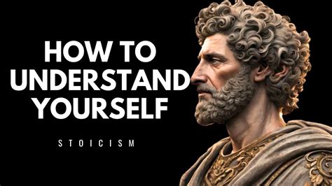 How To Understand Yourself Marcus Aurelius Youtube