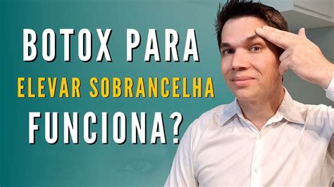 Botox Para Elevar Sobrancelha Funciona Efeito Fox Eyes YouTube