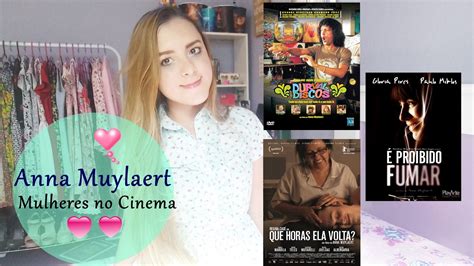 🎬 Top 3 Anna Muylaert 💕 Mulheres No Cinema 💕 Youtube