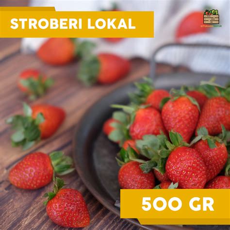 Jual Stroberi Lokal Fresh 500gr Kota Bandung Sekitar Shopee