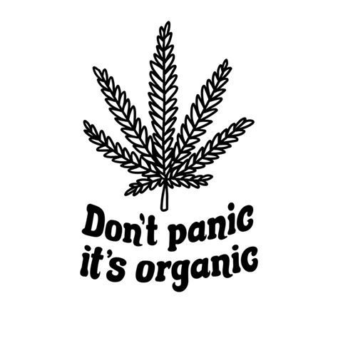 Don T Panic It S Organic Weed PNG SVG Digital Etsy