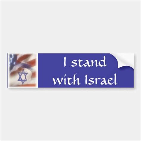 American And Israeli Flag I Stand With Israel Bumper Sticker Zazzle